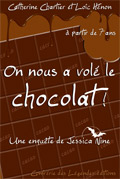On nous a volé le chocolat !