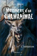 Mmoires d'un chamanimal !